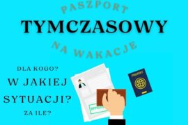 Paszport tymczasowy na wakacje od ręki również dla dziecka opinie dzieckowpodróży