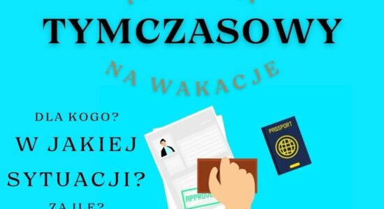 Paszport tymczasowy na wakacje od ręki również dla dziecka opinie dzieckowpodróży
