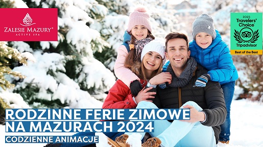 Zalesie Mazury Active SPA - Rodzinne Ferie Zimowe 2024 na Mazurach First Minute