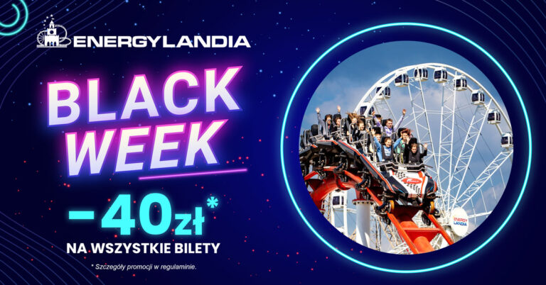 Black Week w Energylandii – mega promka na bilety Black Week w Energylandii – mega promka na bilety