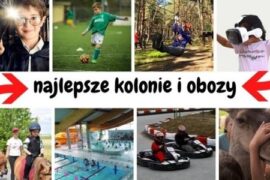 najlepsze kolonie i obozy dla dzieci w Polsce 2021