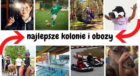 najlepsze kolonie i obozy dla dzieci w Polsce 2021